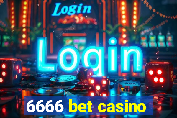 6666 bet casino