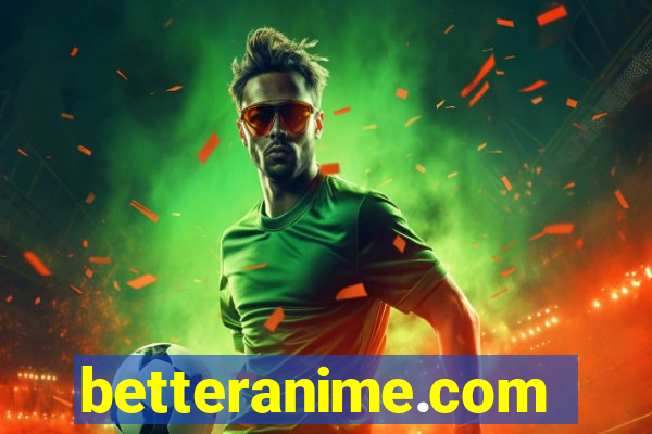betteranime.com