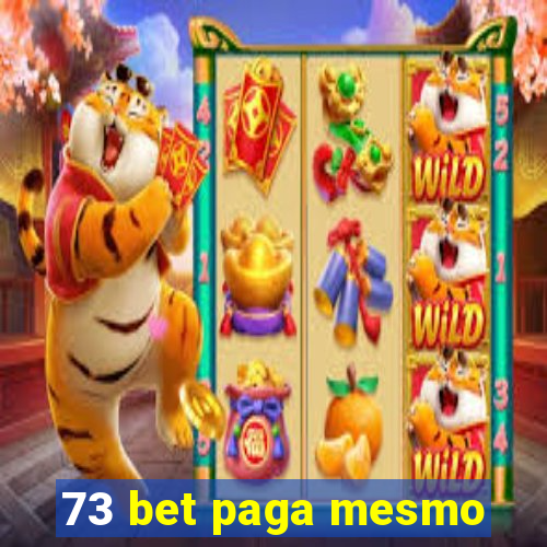 73 bet paga mesmo
