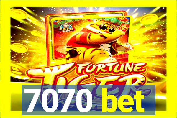 7070 bet
