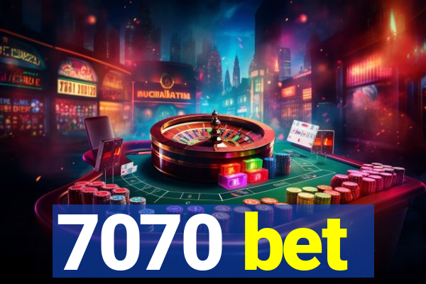 7070 bet