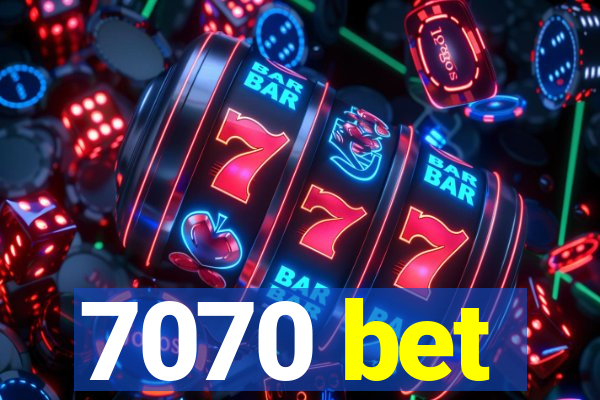 7070 bet