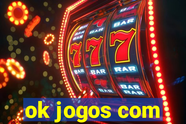 ok jogos com