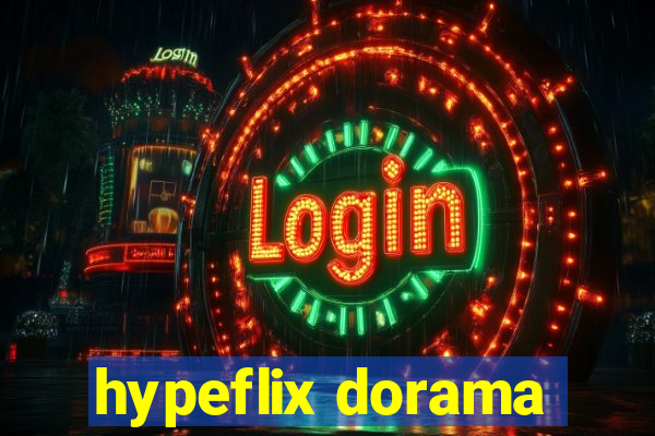 hypeflix dorama