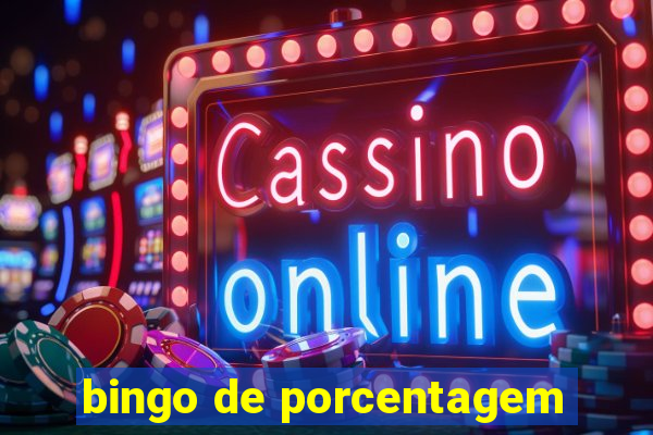 bingo de porcentagem