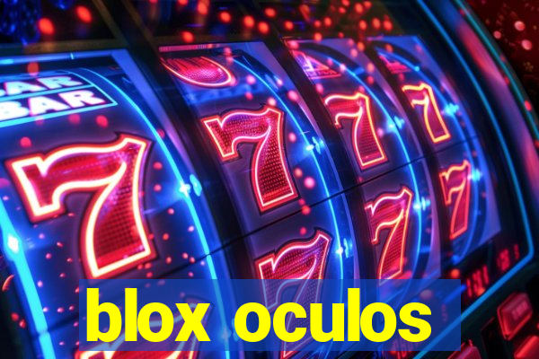 blox oculos