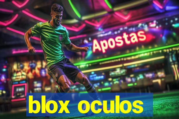 blox oculos