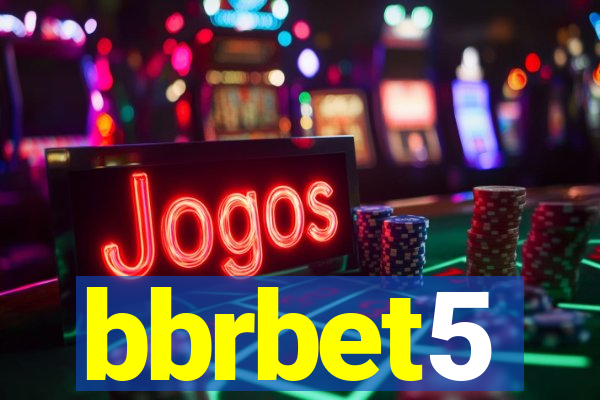 bbrbet5
