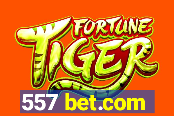 557 bet.com