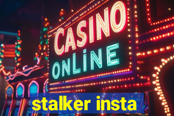 stalker insta