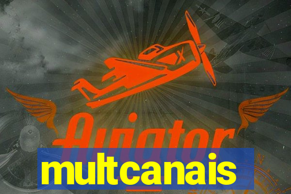 multcanais