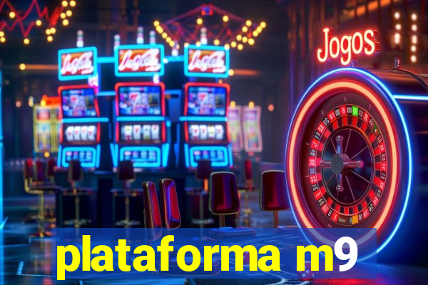 plataforma m9