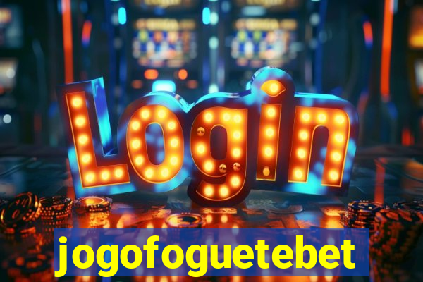 jogofoguetebet