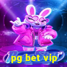 pg bet vip