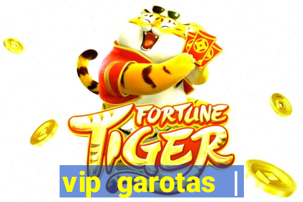 vip garotas | acompanhantes santa maria