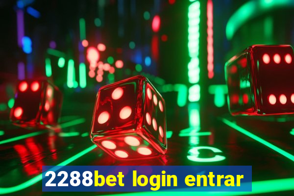 2288bet login entrar