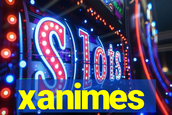 xanimes