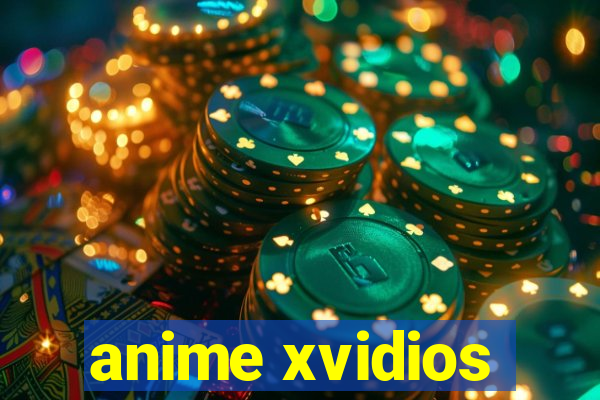 anime xvidios