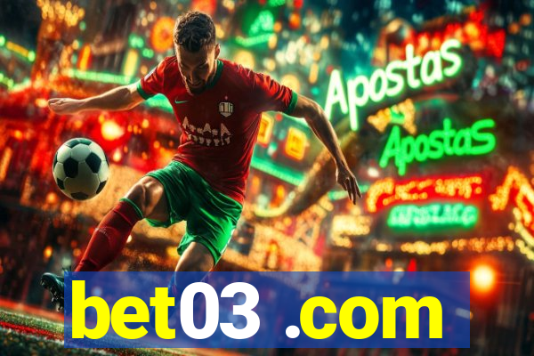 bet03 .com