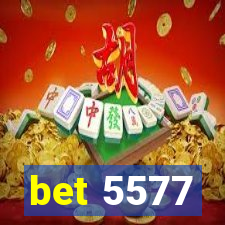 bet 5577