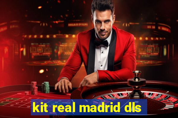 kit real madrid dls