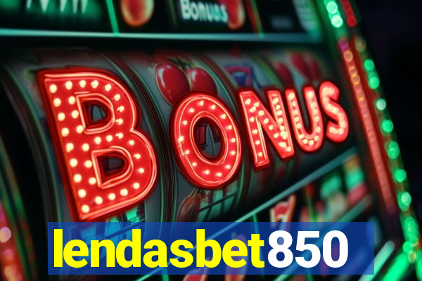 lendasbet850