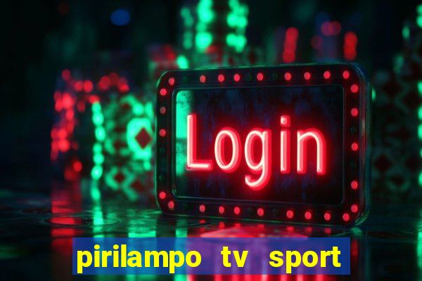 pirilampo tv sport tv 5