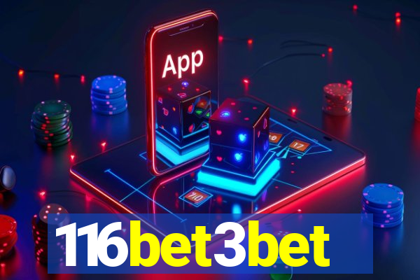 116bet3bet