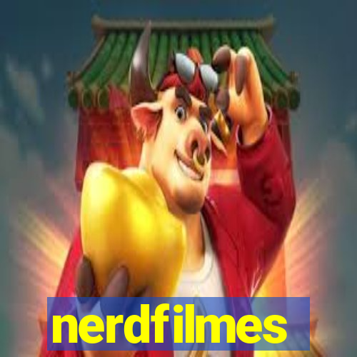 nerdfilmes