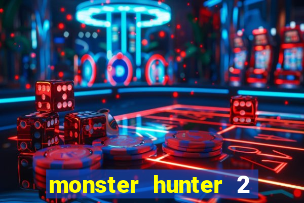 monster hunter 2 filme completo dublado