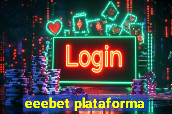 eeebet plataforma