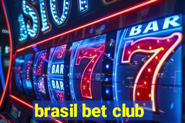 brasil bet club