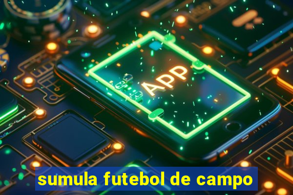 sumula futebol de campo