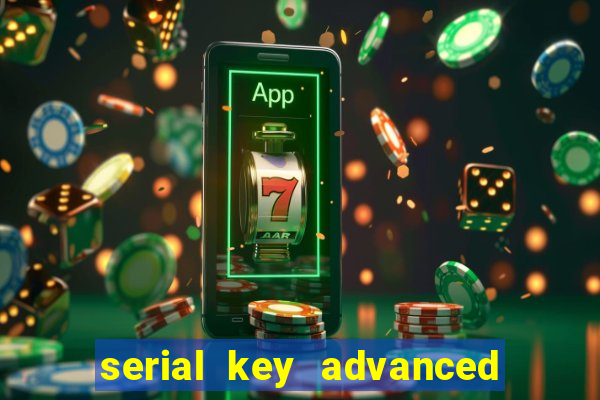 serial key advanced systemcare 17 pro 2024