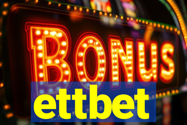 ettbet