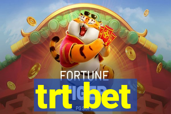trt bet