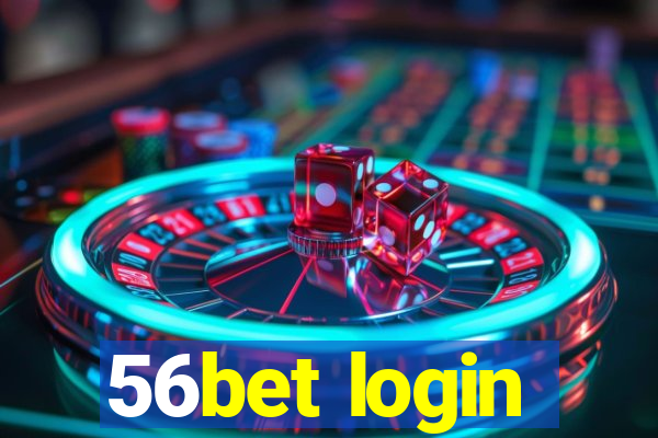 56bet login