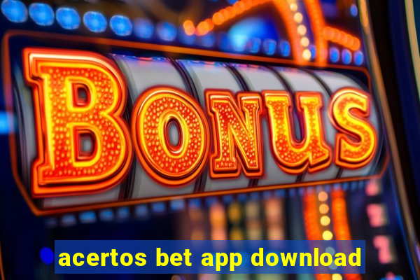 acertos bet app download