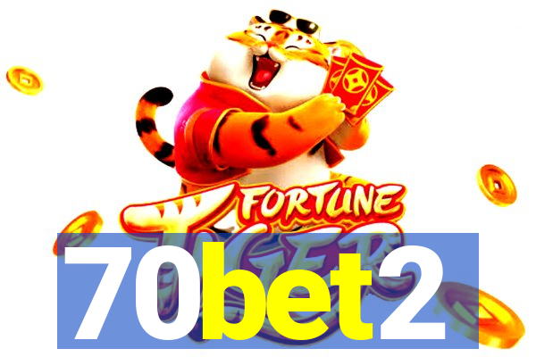 70bet2