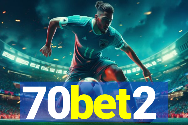 70bet2