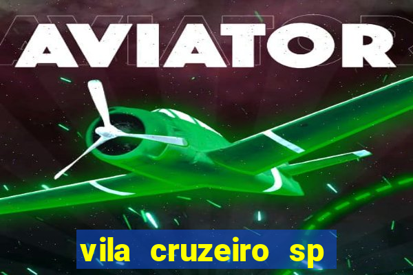 vila cruzeiro sp é perigoso