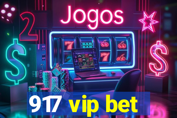 917 vip bet