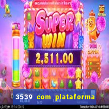 3539 com plataforma de jogos