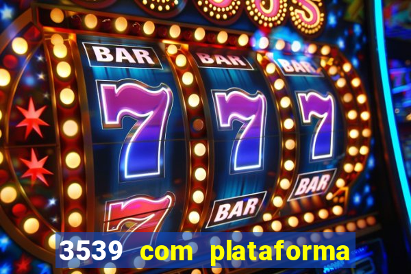 3539 com plataforma de jogos