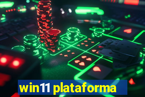 win11 plataforma