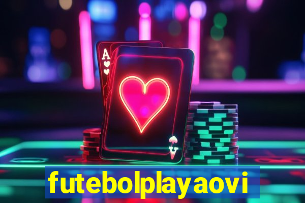 futebolplayaovivo