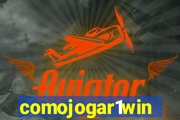 comojogar1win