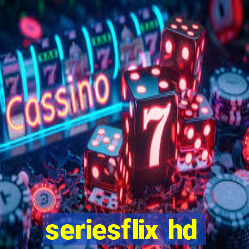 seriesflix hd