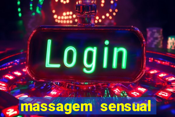 massagem sensual porto alegre