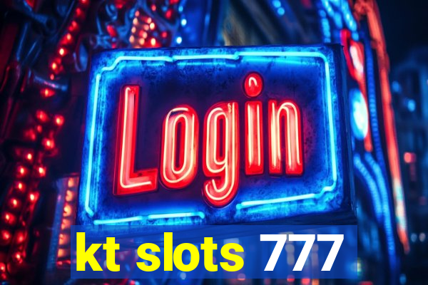 kt slots 777